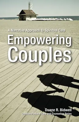 Posilování párů: Narativní přístup k duchovní péči - Empowering Couples: A Narrative Approach to Spiritual Care