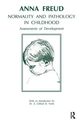 Normalita a patologie v dětství: Posuzování vývoje - Normality and Pathology in Childhood: Assessments of Development