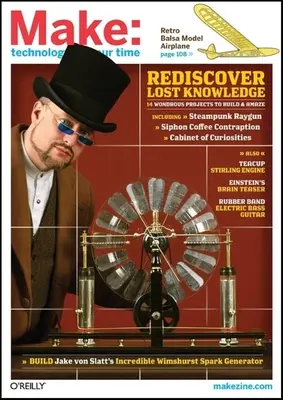 Make: Technology on Your Time, svazek 17 - Make: Technology on Your Time Volume 17