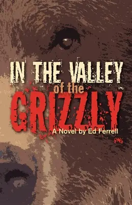 V údolí Grizzlyho - In the Valley of the Grizzly