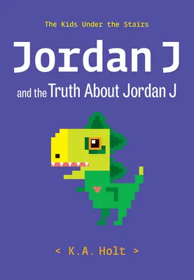 Jordan J a pravda o Jordanu J: Děti pod schody - Jordan J and the Truth about Jordan J: The Kids Under the Stairs