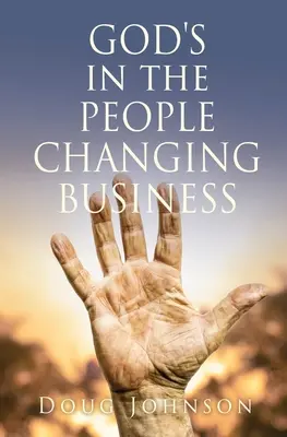 BŮH v oboru proměny lidí - GOD'S in the PEOPLE CHANGING BUSINESS