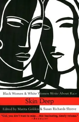 Skin Deep: Černošky a bělošky píší o rase - Skin Deep: Black Women & White Women Write about Race