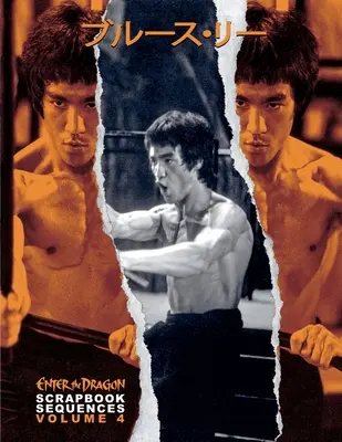 Bruce Lee ETD Scrapbook sequences Vol. 4 - Bruce Lee ETD Scrapbook sequences Vol 4