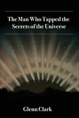 Muž, který pronikl do tajemství vesmíru - The Man Who Tapped the Secrets of the Universe