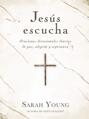 Jess Escucha: Oraciones Devocionales Diarias de Paz, Gozo Y Esperanza Jessica - Oraciones Devocionales Diarias de Paz, Gozo Y Esperanza - Jess Escucha: Oraciones Devocionales Diarias de Paz, Gozo Y Esperanza