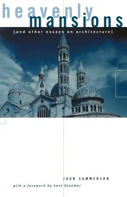 Nebeská sídla: A další eseje o architektuře - Heavenly Mansions: And Other Essays on Architecture