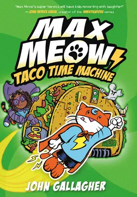 Max Mňau kniha 4: Stroj času Taco - Max Meow Book 4: Taco Time Machine