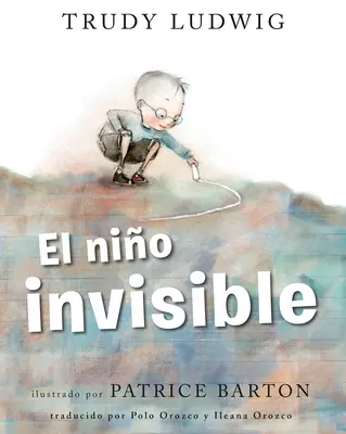 El Nio Invisible (Neviditelný chlapec, španělské vydání) - El Nio Invisible (the Invisible Boy Spanish Edition)