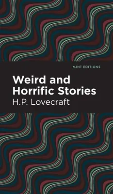 Podivné a hrůzostrašné příběhy - Weird and Horrific Stories