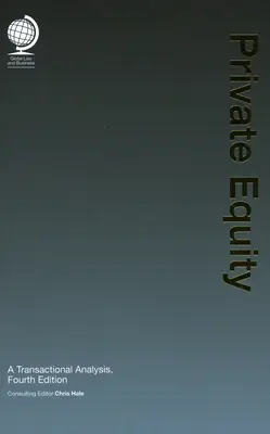 Soukromý kapitál: Transakční analýza - Private Equity: A Transactional Analysis