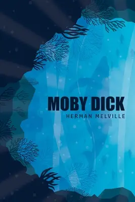Moby Dick aneb, Velryba - Moby Dick or, The Whale