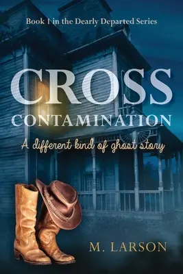 Křížová kontaminace: Jiný druh strašidelného příběhu - Cross Contamination: A Different Kind of Ghost Story