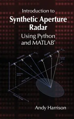 Úvod do radaru se syntetickou aperturou s využitím Pythonu a MATLABu - Introduction to Synthetic Aperture Radar Using Python and MATLAB