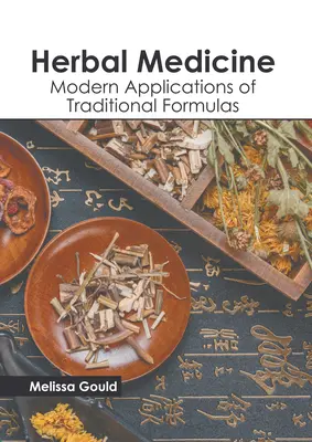 Bylinná medicína: Moderní aplikace tradičních receptur - Herbal Medicine: Modern Applications of Traditional Formulas