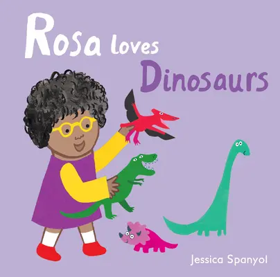 Rosa Loves Dinosaurs (Rosa miluje dinosaury) - Rosa Loves Dinosaurs