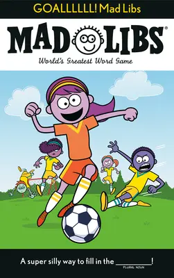 Goallllll! Mad Libs: Největší slovní hra na světě - Goallllll! Mad Libs: World's Greatest Word Game