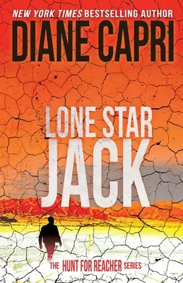 Lone Star Jack: The Hunt for Jack Reacher Series (Osamělá hvězda Jack: Hon na Jacka Reachera) - Lone Star Jack: The Hunt for Jack Reacher Series