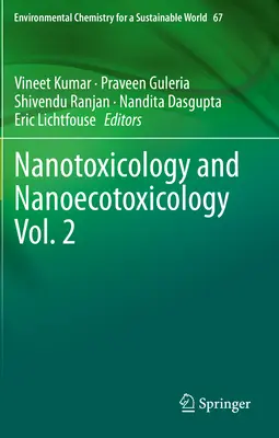 Nanotoxikologie a nanoekotoxikologie 2. díl - Nanotoxicology and Nanoecotoxicology Vol. 2