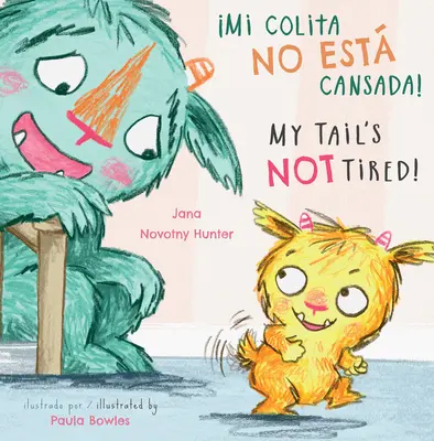 Mi Colita No Esta Cansada!/Můj ocas není unavený! - Mi Colita No Esta Cansada!/My Tail's Not Tired!