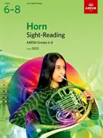 Sight-Reading for Horn, ABRSM Grades 6-8, od roku 2023 - Sight-Reading for Horn, ABRSM Grades 6-8, from 2023
