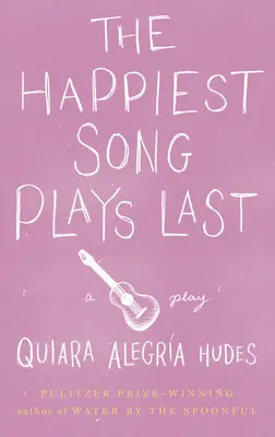 Nejšťastnější píseň hraje poslední - The Happiest Song Plays Last