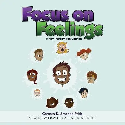 Zaostřeno na pocity: Učení se o mých pocitech - Focus on Feelings: Learning about my Feelings