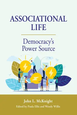 Život ve sdružení: Zdroj síly demokracie - Associational Life: Democracy's Power Source