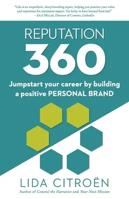 Reputace 360: Odstartujte svou kariéru budováním pozitivní osobní značky - Reputation 360: Jumpstart your career by building a positive personal brand