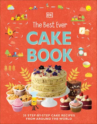 Kniha o nejlepších dortech - The Best Ever Cake Book
