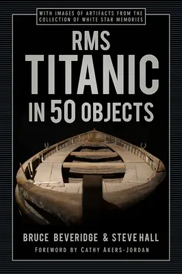 RMS Titanic v 50 předmětech - RMS Titanic in 50 Objects