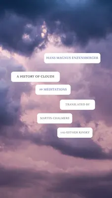 Dějiny mraků: 99 meditací - A History of Clouds: 99 Meditations