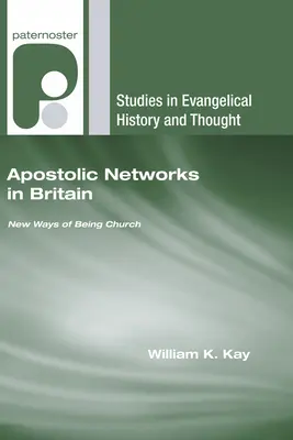 Apoštolské sítě v Británii - Apostolic Networks in Britain