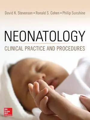 Neonatologie: Klinická praxe a postupy - Neonatology: Clinical Practice and Procedures