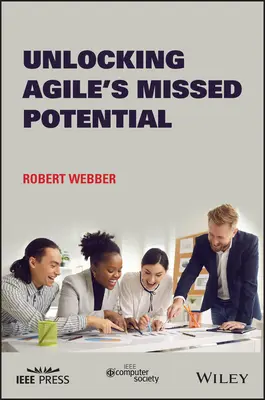 Odhalení promarněného potenciálu agilních technologií - Unlocking Agile's Missed Potential