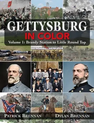Gettysburg v barvách: 1. díl: Od Brandy Station k broskvovému sadu - Gettysburg in Color: Volume 1: Brandy Station to the Peach Orchard