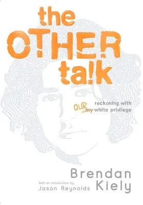 Jiný rozhovor: Vyrovnání se s našimi bílými privilegii - The Other Talk: Reckoning with Our White Privilege
