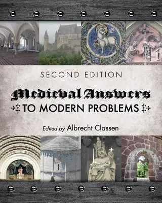 Středověké odpovědi na moderní problémy - Medieval Answers to Modern Problems