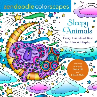 Zendoodle Colorscapes: Ospalá zvířátka: Chlupatí přátelé k vybarvení a zobrazení - Zendoodle Colorscapes: Sleepy Animals: Furry Friends to Color & Display