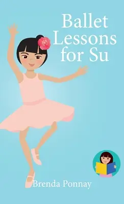Lekce baletu pro Su - Ballet Lessons for Su