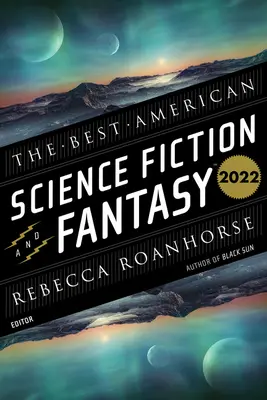 Nejlepší americká science fiction a fantasy 2022 - The Best American Science Fiction and Fantasy 2022
