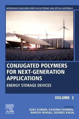 Konjugované polymery pro aplikace nové generace, svazek 2: Zařízení pro ukládání energie - Conjugated Polymers for Next-Generation Applications, Volume 2: Energy Storage Devices