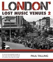 Ztracené hudební místo v Londýně 2 - London's Lost Music Venue 2
