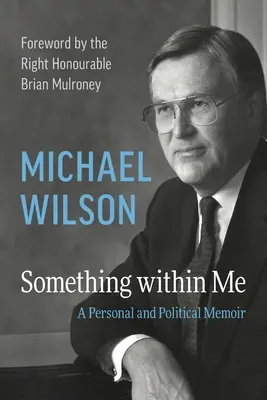 Něco ve mně: Osobní a politické memoáry - Something Within Me: A Personal and Political Memoir