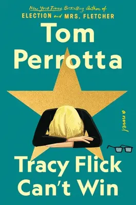 Tracy Flick nemůže vyhrát - Tracy Flick Can't Win