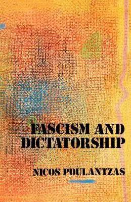 Fašismus a diktatura: Třetí internacionála a problém fašismu - Fascism and Dictatorship: The Third International and the Problem of Fascism