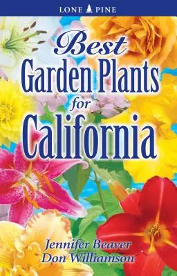 Nejlepší zahradní rostliny pro Kalifornii - Best Garden Plants for California