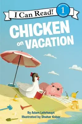 Kuře na prázdninách - Chicken on Vacation