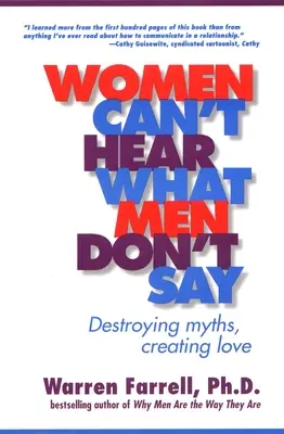 Ženy neslyší, co muži neříkají: boření mýtů, vytváření lásky - Women Can't Hear What Men Don't Say: Destroying Myths, Creating Love