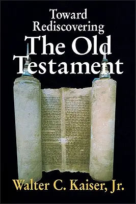 Ke znovuobjevení Starého zákona - Toward Rediscovering the Old Testament